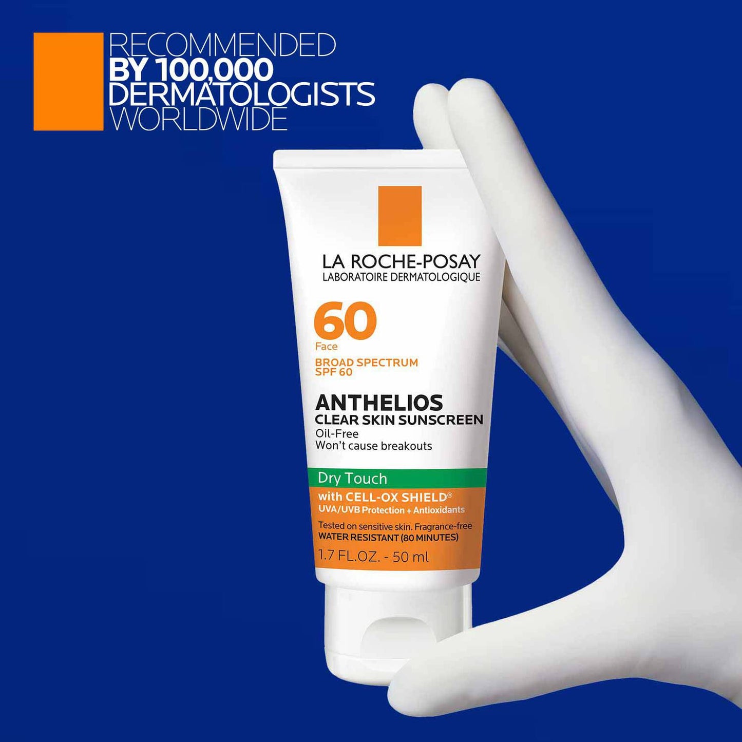 anthelios-clear-skin-oil-free-sunscreen-spf-60-r4 LaRochePosay-Product-Anthelios-Anth-60-Dry-Touch-US-T-50ml-3606000430488-Proendorsement_Rev.jpg